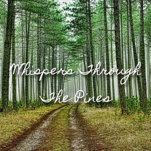 Whispers Through the Pines